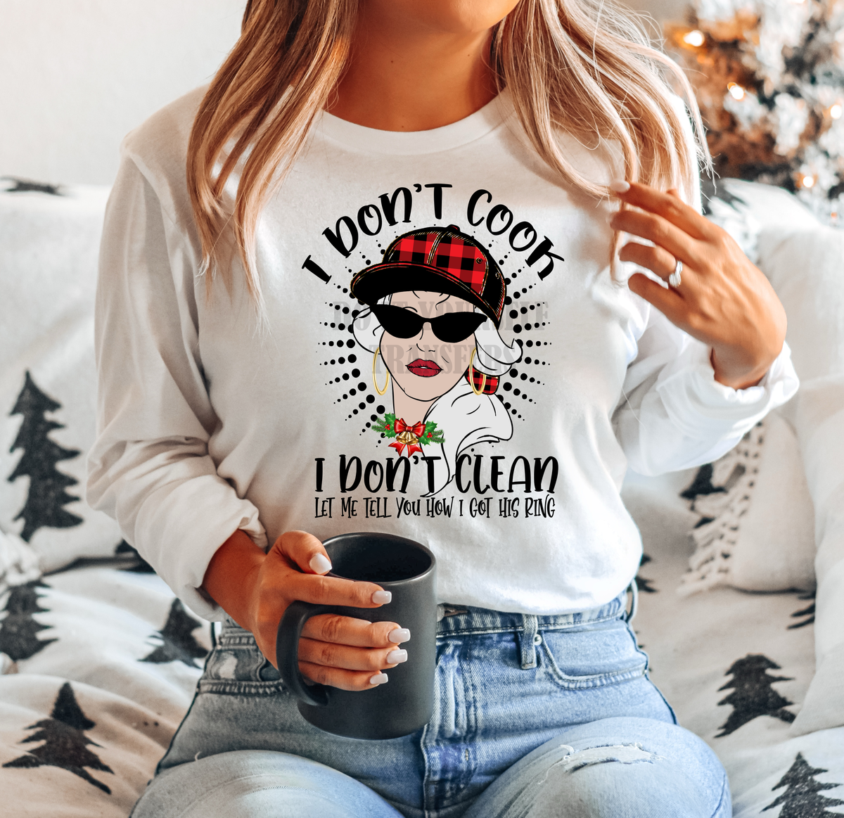 I don't cook I don't clean let me tell you how I got this ring Christmas buffalo plaid  adult size 9.5x12 DTF TRANSFERPRINT TO ORDER