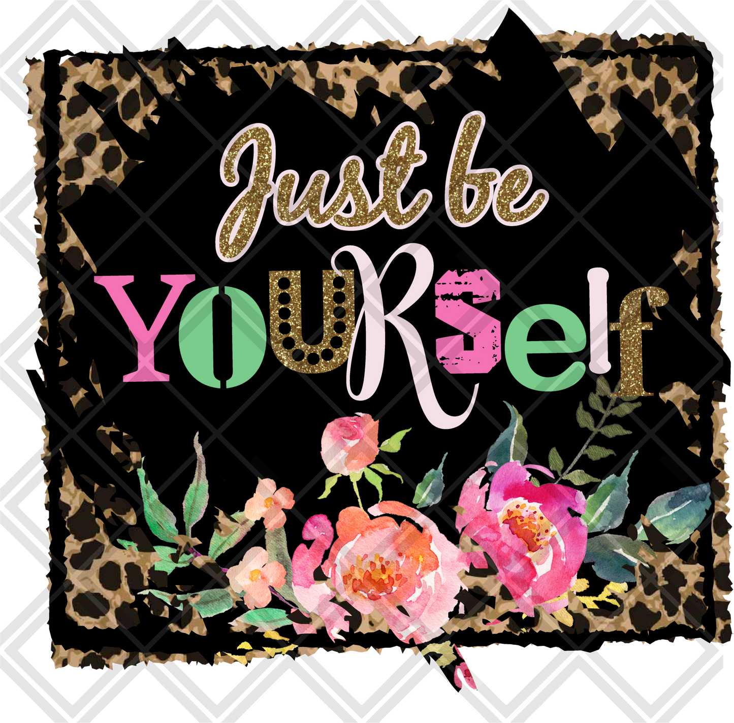 JUST BE YOURSELF FRAME Digital Download Instand Download