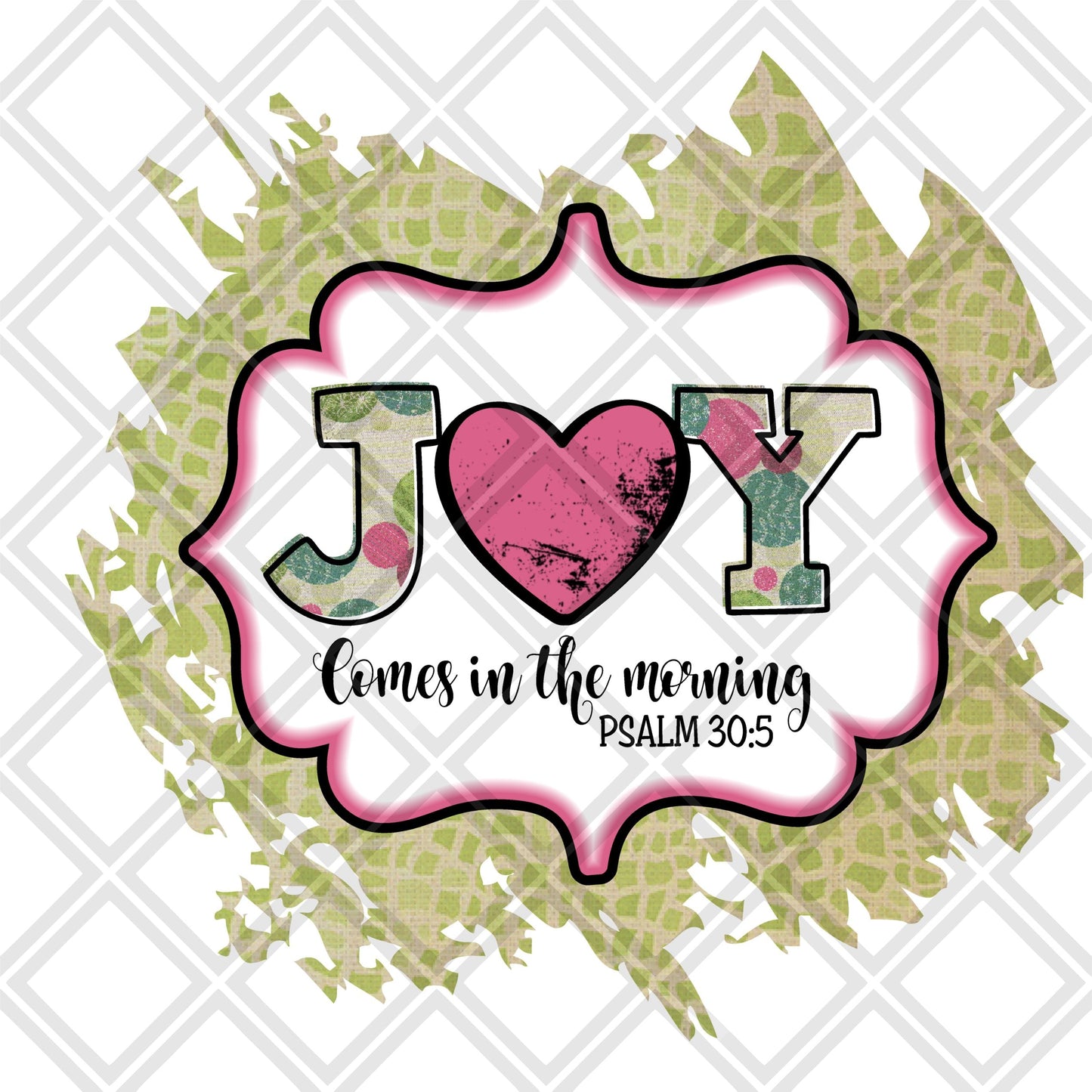 Joy comes in the morning DTF TRANSFERPRINT TO ORDER