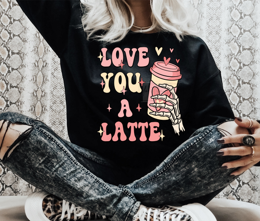 Love you a Latte coffee cup heart pink cream Valentine's Day  size ADULT  DTF TRANSFERPRINT TO ORDER