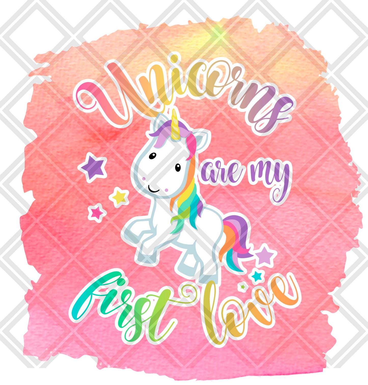 UNICORNS ARE MY FIRST LOVE png Digital Download Instand Download