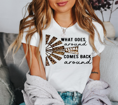 What goes around comes back around karma ranch leopard  size ADULT 8.1x12 DTF TRANSFERPRINT TO ORDER