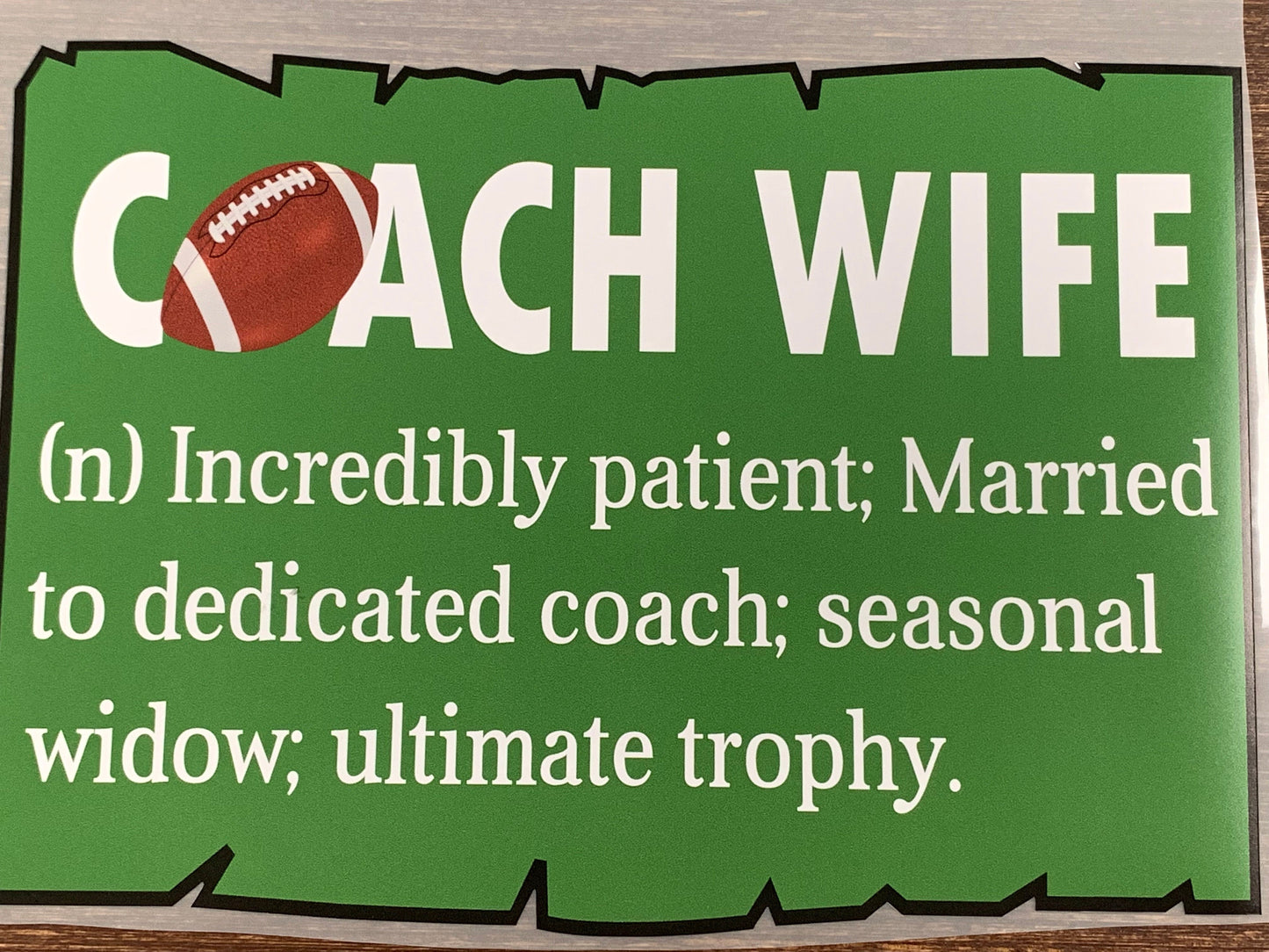 Coach wife football definition DTF TRANSFERPRINT TO ORDER