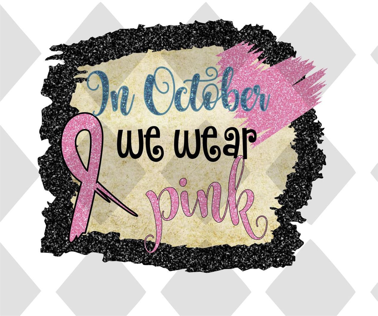In October We Wear Pink DTF TRANSFERPRINT TO ORDER
