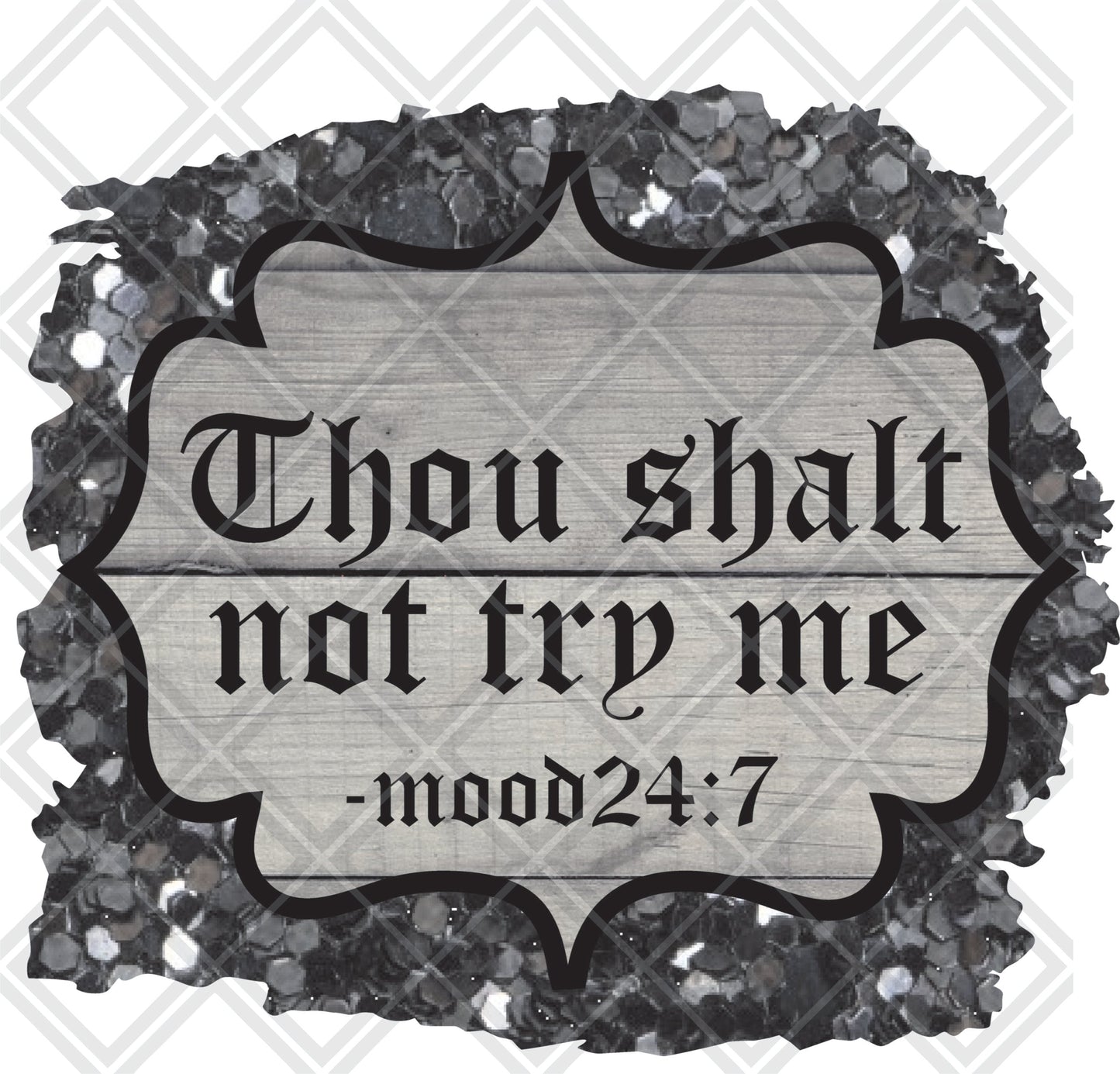 THOU SHALL NOT TRY ME png Digital Download Instand Download