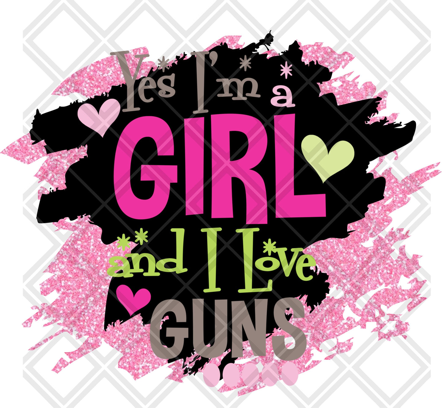 yes im a girl and i love guns png Digital Download Instand Download