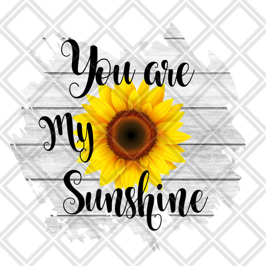 You are my Sunshine Flower Frame DTF TRANSFERPRINT TO ORDER