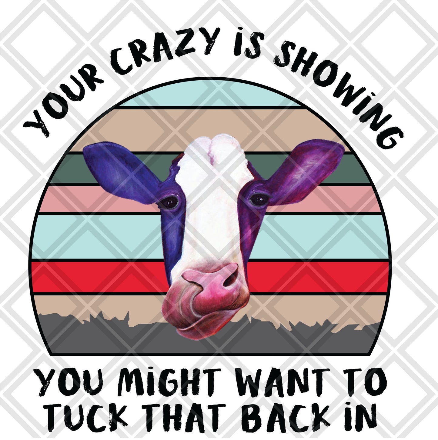 Youre crazy is showing cow frame Digital Download Instand Download